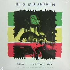 $ BIG MOUNTAIN / BABY,I LOVE YOUR WAY (US) 未開封 (07863 62779-1) Baby, I Love Your Way　新品　YYY208-3056-10-100+4F-11B3 & 24A2 _画像1