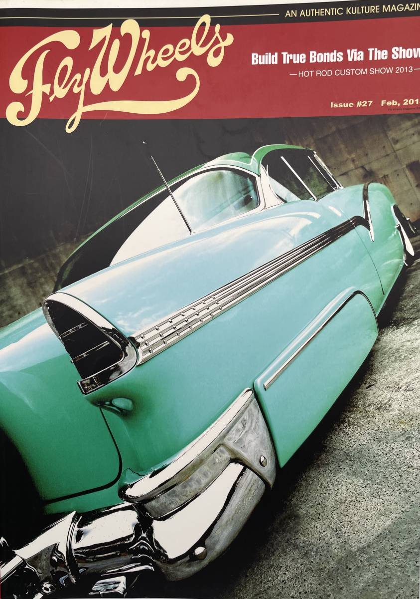 Fly Wheels #27 フライウィール　フライホイール　雑誌　ホットロッド　チョッパー　カスタム　クルマ　バイク　カスタムカルチャー_画像1