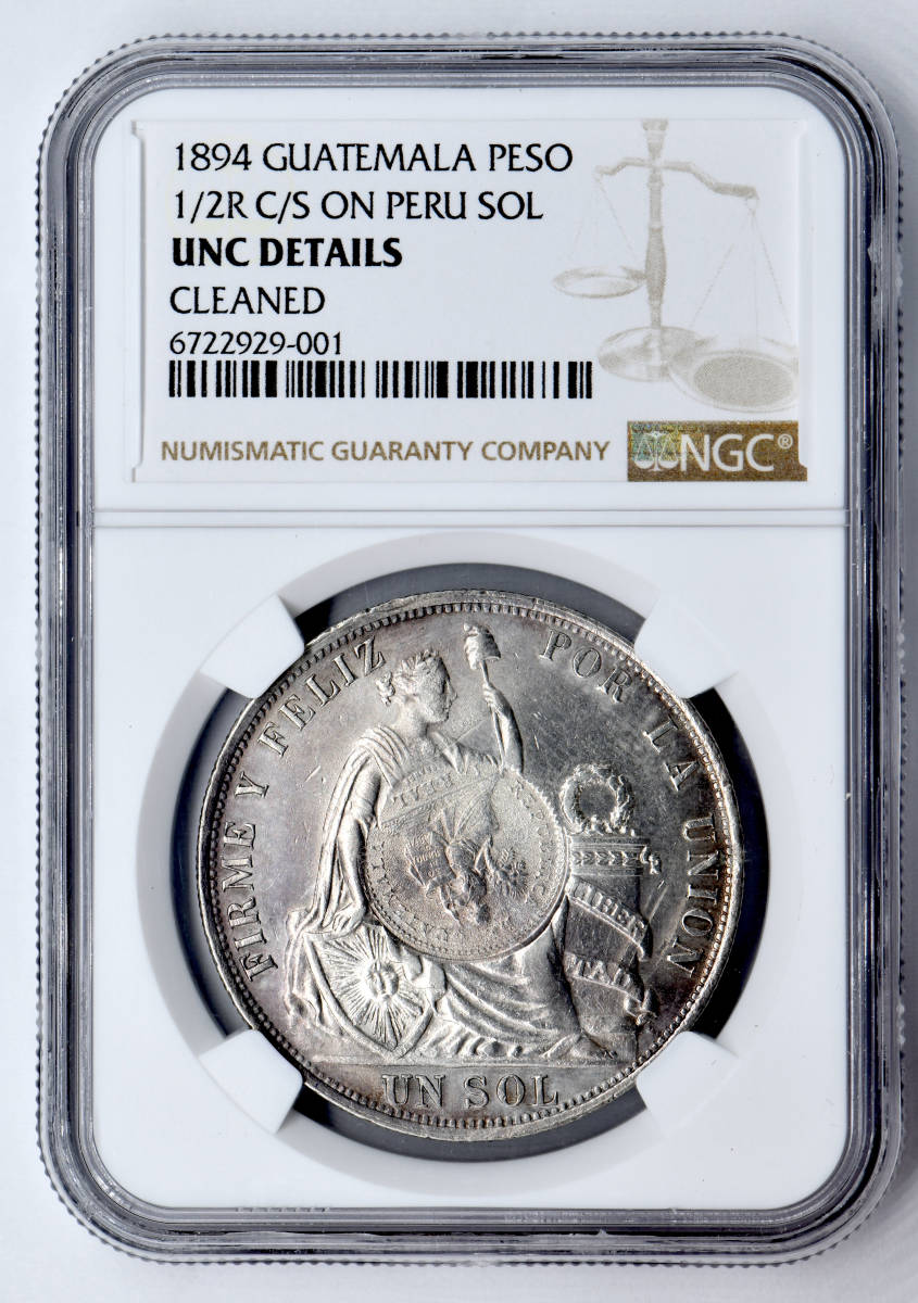 1円〜1894 グアテマラ Peso 銘に加刻印 銀貨 NGC UNC CLEANED 未使用