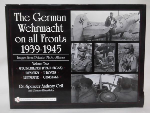 洋書 第二次大戦 ドイツ国防軍戦場写真集 The German Wehrmacht on all Fronts 1939-1945 Vol.2 ※本州・四国・九州は送料無料[20]Z0037_画像1