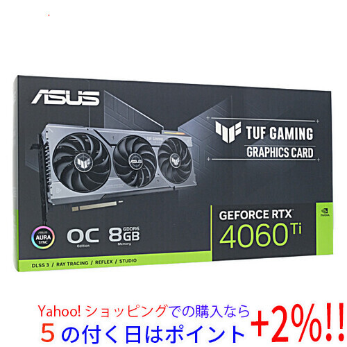 2022年最新海外 ☆ASUS製グラボ TUF-RTX4060TI-O8G-GAMING [管理