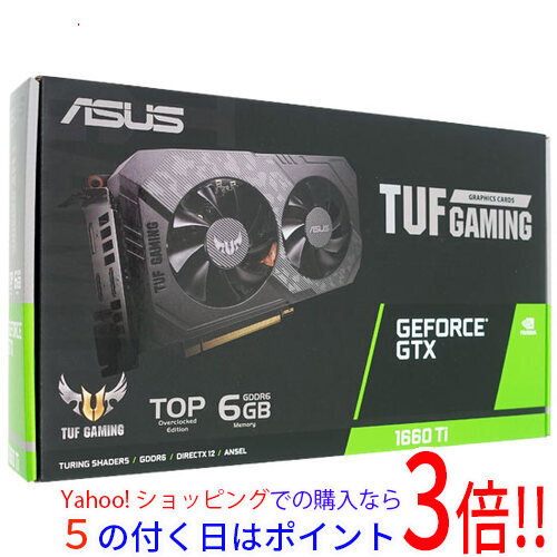 高価値】 ☆ASUSグラボ TUF-GTX1660TI-T6G-EVO-GAMING [管理