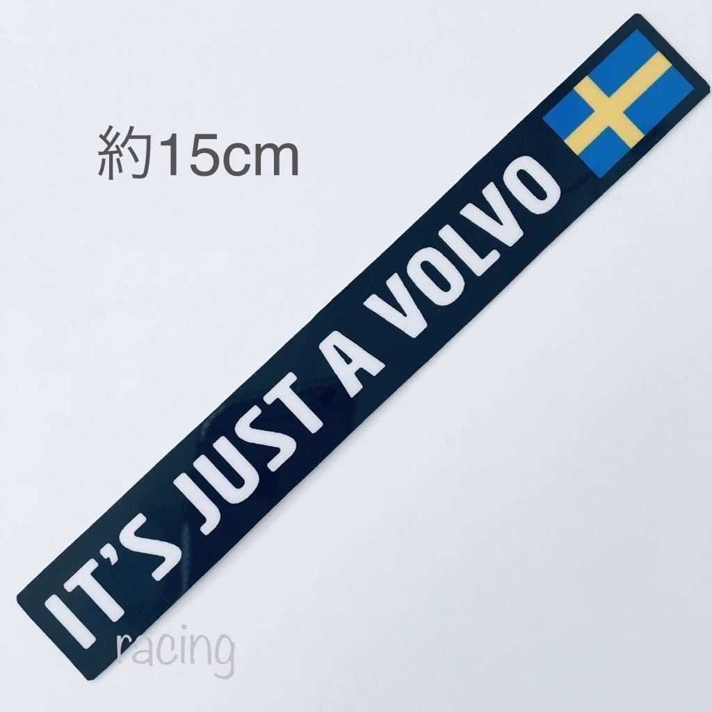 ボルボ IT’S JUST A VOLVO ステッカー 中サイズ / rデザイン ポールスター t4 v50 v40 v60 v70 v90 xc40 xc60 xc70 xc90 240 850 940 s60