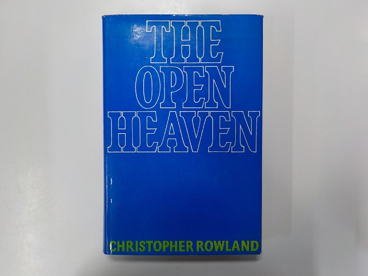 2K0444◆The Open Heaven A Study of Apocalyptic in Judaism and Early Christianity CHRISTOPHER ROWLAND SPCK▼の画像1