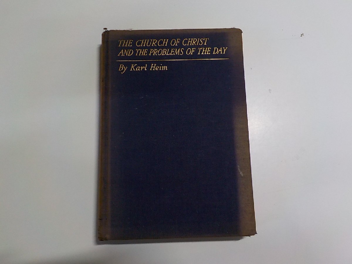 17V1417◆THE CHURCH OF CHRIST AND THE PROBLEMS OF THE DAY KARL HEIM CHARLES SCRIBNER'S SONS(ク）_画像1