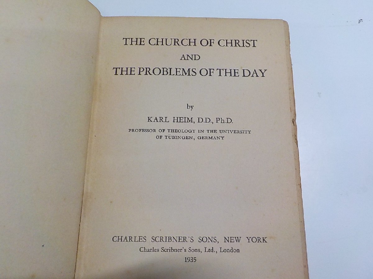 17V1417◆THE CHURCH OF CHRIST AND THE PROBLEMS OF THE DAY KARL HEIM CHARLES SCRIBNER'S SONS(ク）_画像3