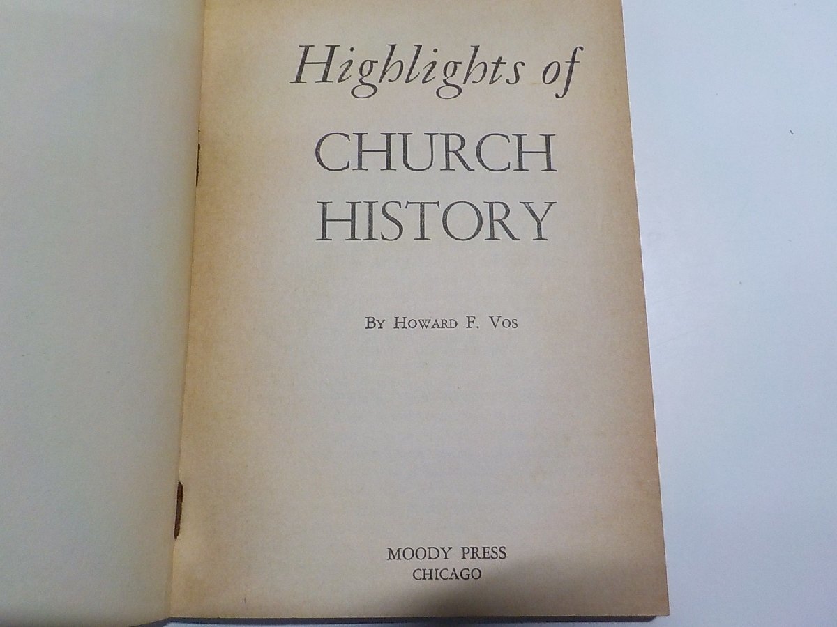 9V0354◆Highlights of CHURCH HISTORY HOWARD F. Vos MOODY PRESS☆_画像3