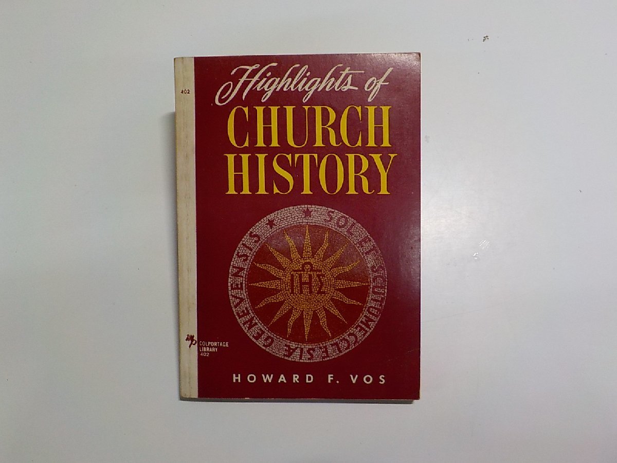 9V0354◆Highlights of CHURCH HISTORY HOWARD F. Vos MOODY PRESS☆_画像1