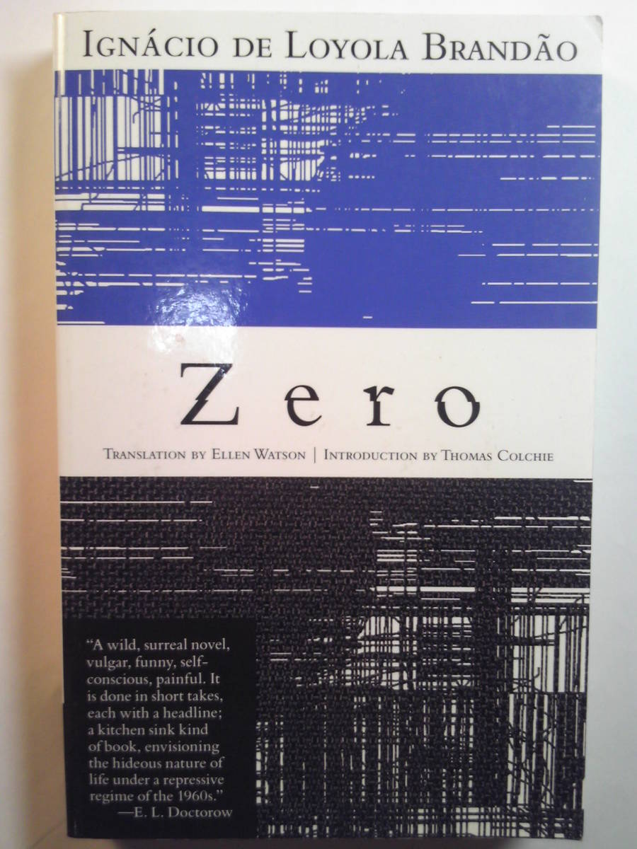  English translation / Brazil literature [ Zero Zero ]Ignscio de Loyola Brandao work 2004 year version (1974 year po language the first version )