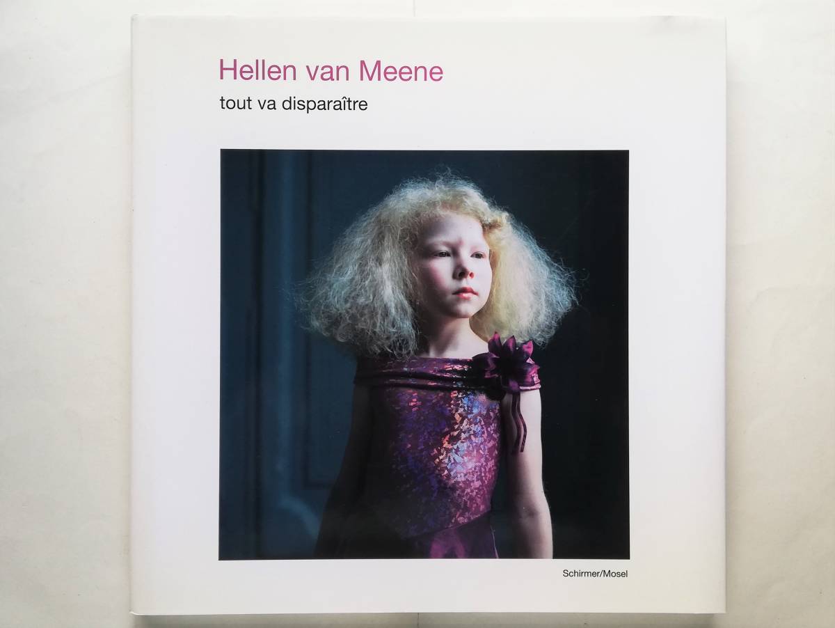 クラシック Hellen van Meene / Tout va disparaitre ヘレン・ファン