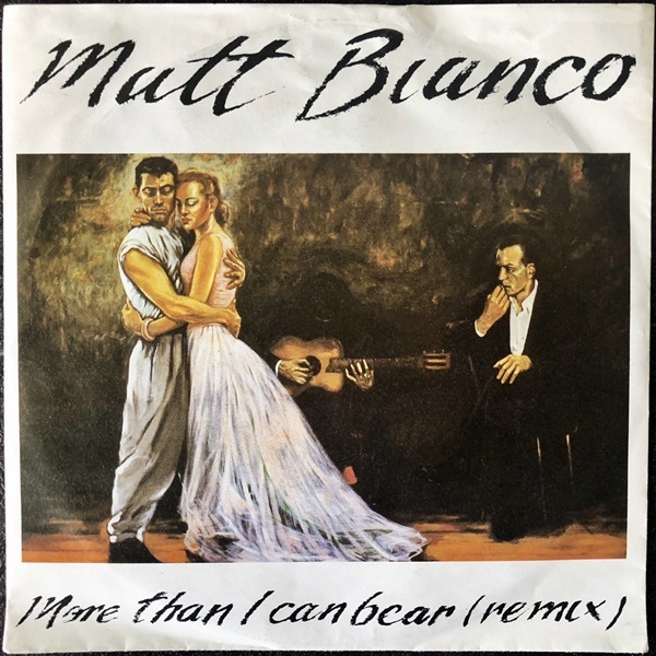 【Disco & Soul 7inch】Matt Bianco / More Than I Can Bear. _画像1