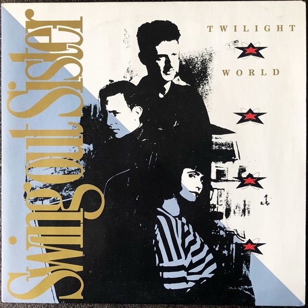 【Disco & Soul 7inch】Swing Out Sister / Twilight World_画像1