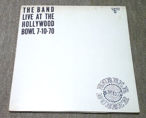 輸入盤2LP：THE BAND/LIVE AT THE HOLLYWOOD BOWL 7-10-70/RUBBER DUBBER RECORDS/オリジナル・スタンプ・カバー_画像1
