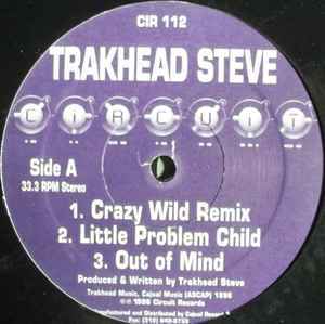 Trakhead Steve / Crazy Wild Remix 最小限の音数で最大限のGROOVEを生み出すチープゲットーGROOVE！_画像1