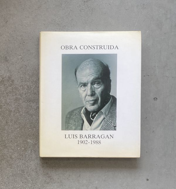 好評 | Construida Obra 1902-1988 Barragan Luis ルイス・バラガン
