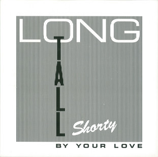 LONG TALL SHORTY-By Your Love (Japan 限定正規再発 7「廃盤 New」)_画像1