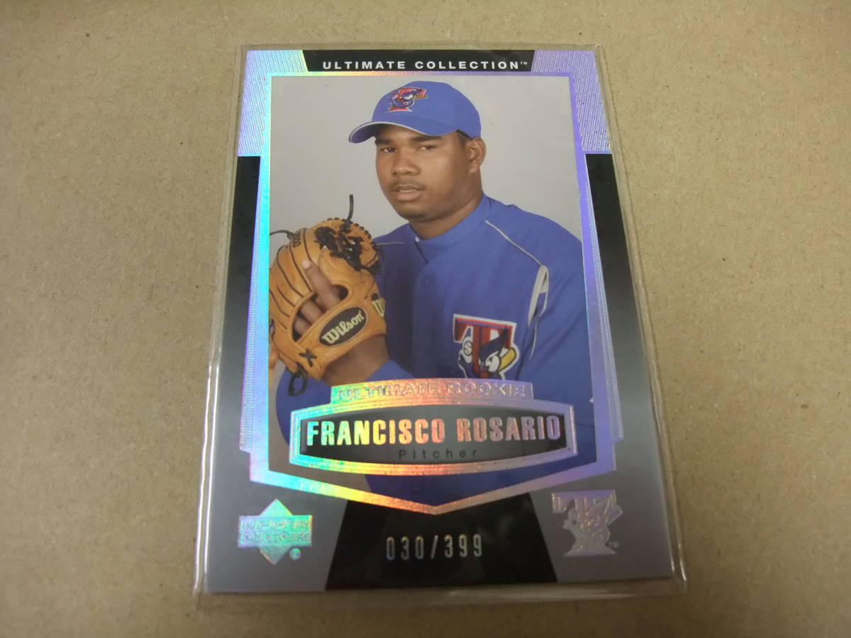 2003 121 FRANCISCO ROSARIO フランシスコ・ロサリオ ROOKIE 030/399 ULTIMATE COLLECTION アッパーデック UPPERDECK UD_画像1