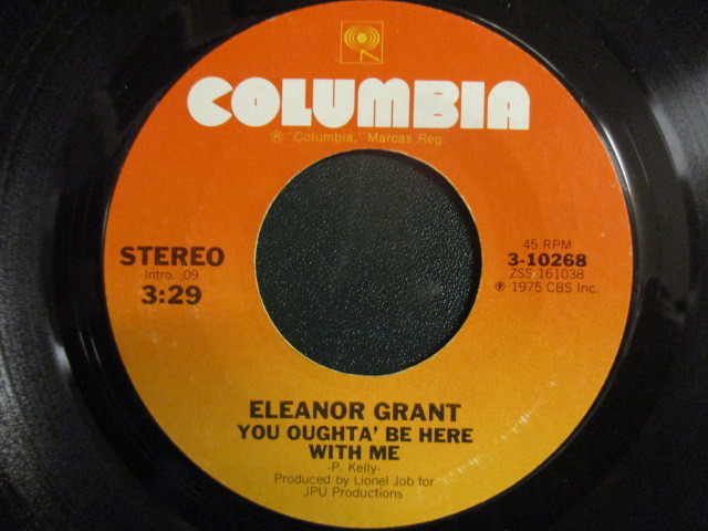 Eleanor Grant ： You Oughta' Be Here With Me 7'' / 45s (( Soul )) c/w Tap Dancing For A Blind Man (( 落札5点で送料当方負担_画像1