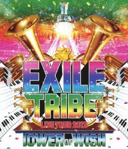 【中古】 EXILE TRIBE LIVE TOUR 2012 ~TOWER OF WISH~ (2枚組Blu-ray)_画像1