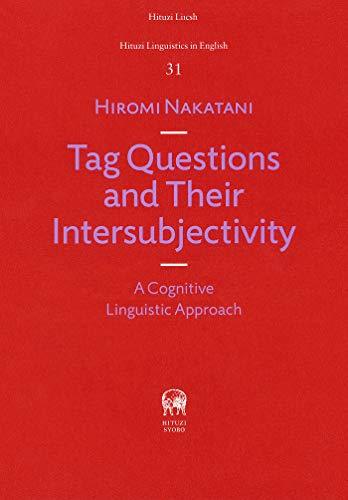 【中古】 Tag Questions and Their Intersubjectivity A Cognitive L