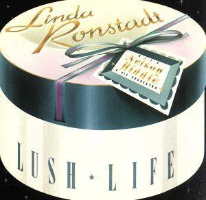 【輸入盤】Ｌｕｓｈ　Ｌｉｆｅ／リンダ・ロンシュタット_画像1