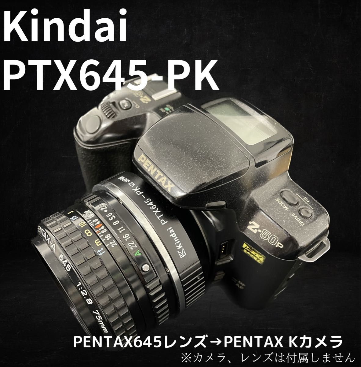 Kindai PTX645-PK ペンタ645→ペンタックスKカメラ