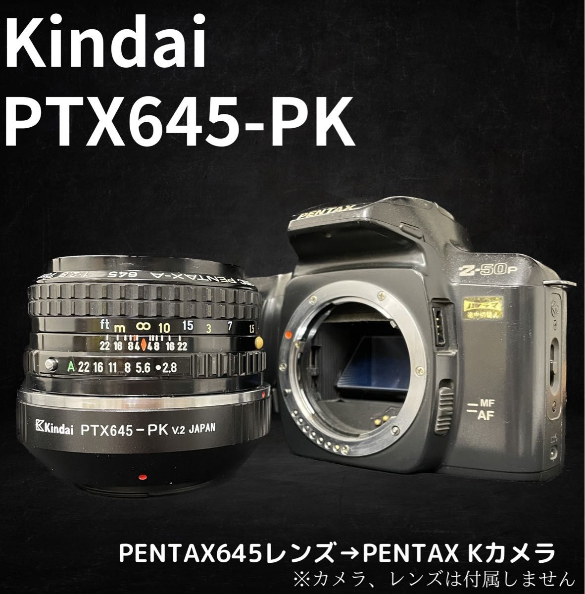 Kindai PTX645-PK ペンタ645→ペンタックスKカメラ