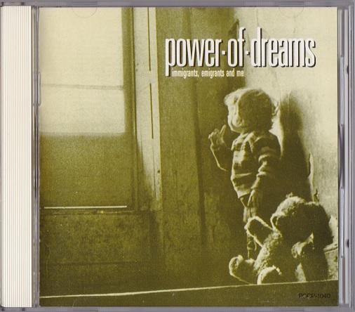 Power Of Dreams / Immigrants, Emigrants And Me (日本盤CD) パワー・オブ・ドリームズ_画像1