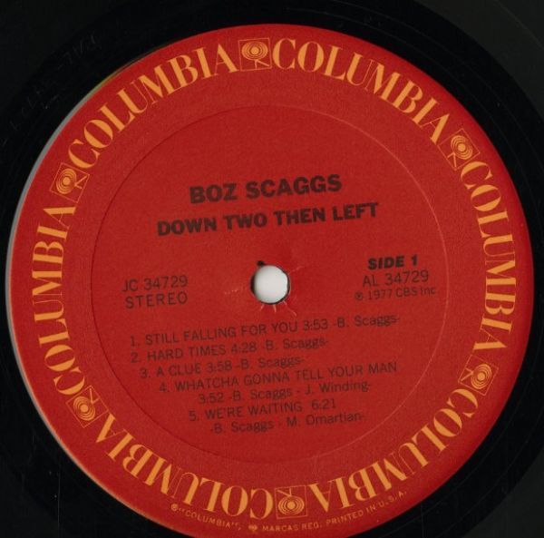 77年 USオリジナル Boz Scaggs - Down Two Then Left [Columbia - JC 34729] Ray Parker Jr. 参加 ボズ・スキャッグス SSW AOR Soft Rock_画像3