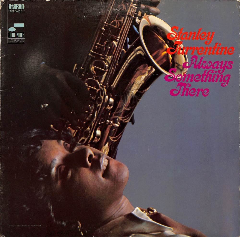 ジャズ一般 249192 STANLEY TURRENTINE / Always Something There(LP)