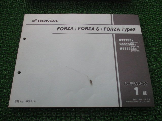 フォルツァ S タイプX パーツリスト 1版 ホンダ 正規 中古 バイク 整備書 NSS250 A C MF06-1300001～ Pl 車検 パーツカタログ_お届け商品は写真に写っている物で全てです