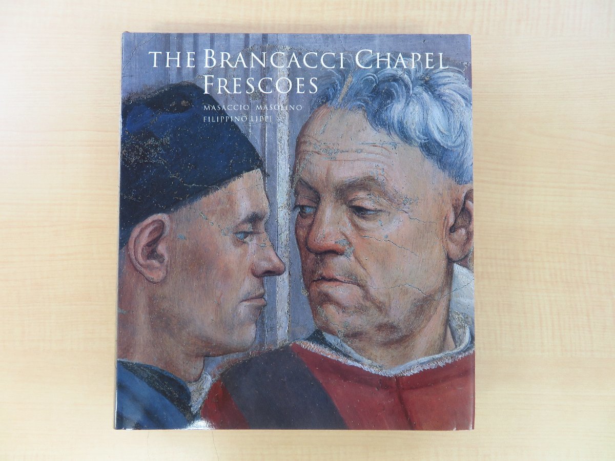『The Brancacci chapel frescoes』1992年T&H（ロンドン）刊 ブランカッチ礼拝堂フレスコ画集 イタリア・フィレンツェ