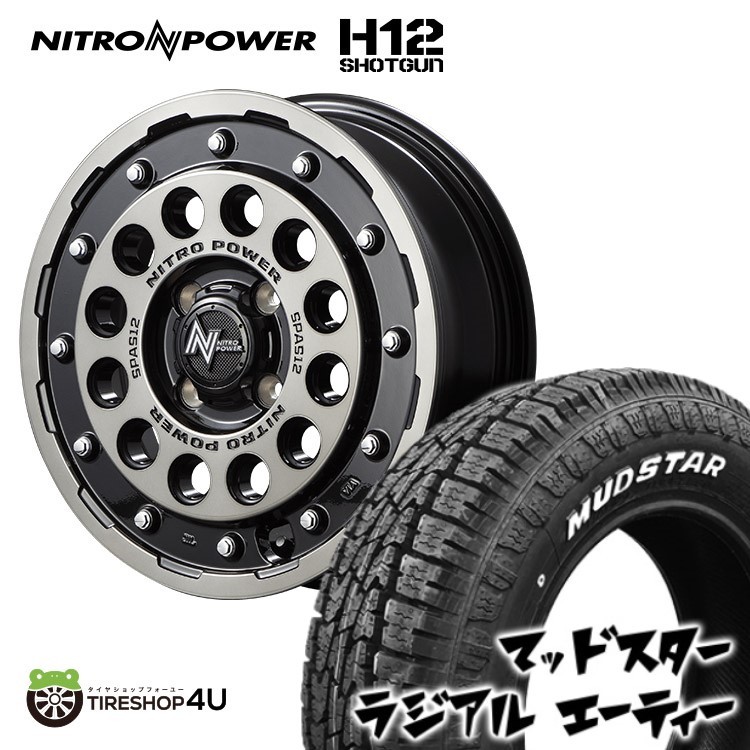 4本セット ナイトロパワー H12ショットガン 15x5J 4/100 +45 ブラッククリア MUDSTAR マッドスター ラジアル A/T 165/60R15 デリカミニ