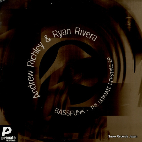 ANDREW RICHLEY & RYAN RIVERA bassfunk - the ultimate lifestyle ep PRMT080_画像1