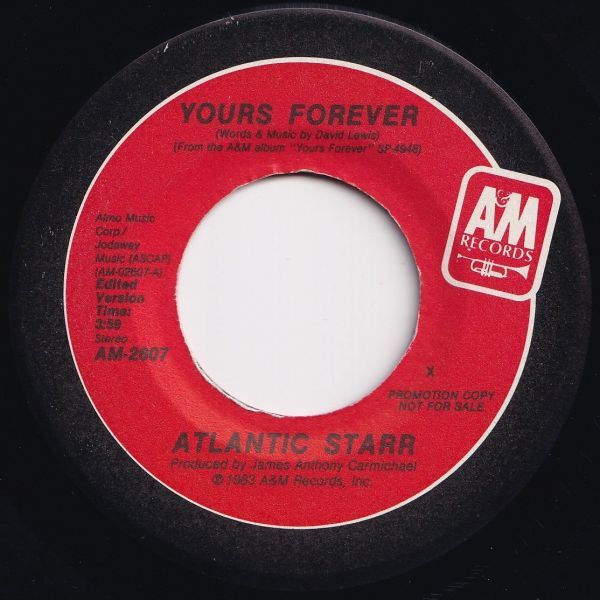 Atlantic Starr Yours Forever / Yours Forever A&M US AM-2607 203040 SOUL DISCO ソウル ディスコ レコード 7インチ 45_画像1