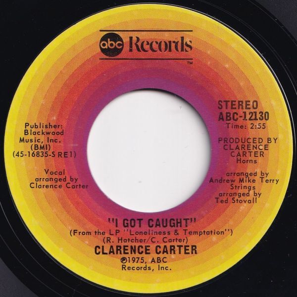 Clarence Carter I Got Caught / Take It All Off ABC US ABC-12130 203148 SOUL ソウル レコード 7インチ 45_画像1