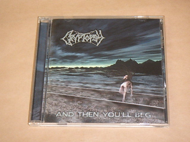 AND Then You'll Beg　/　 クリプトプシー（CRYPTOPSY）/　輸入盤CD_画像1