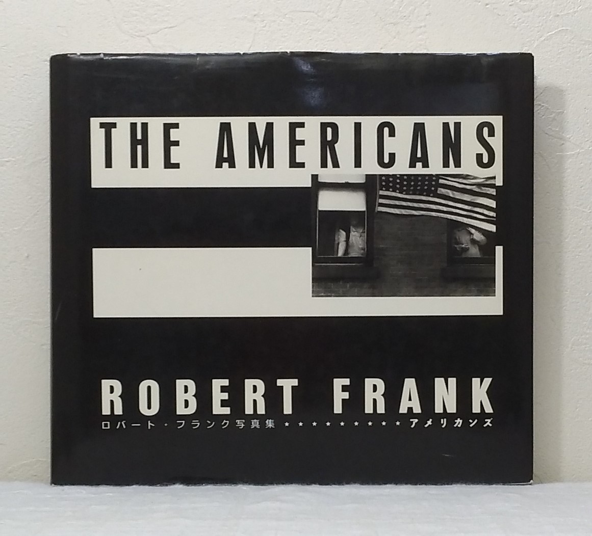 写 ロバート・フランク 写真集 ROBERT FRANK アメリカンズ THE