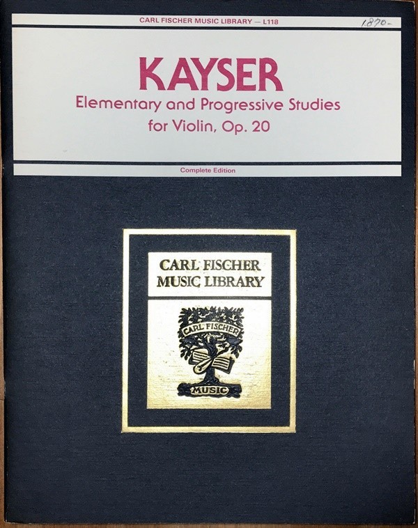 カイザー ELEMENTARY AND PROGRESSIVE STUDIES OP.20 (ヴァイオリン・ソロ) 輸入楽譜 Kayser 教本 練習曲 洋書_画像1