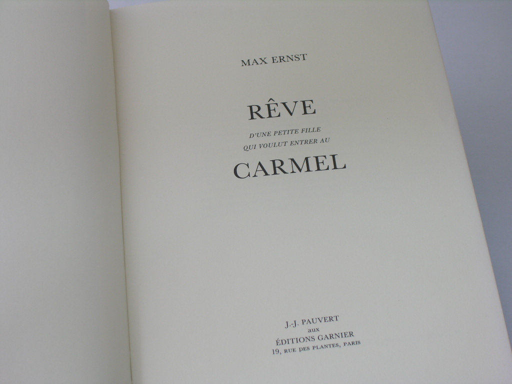 「カルメル修道会に入ろうとした少女の夢」（1983年）●マックス・エルンストのコラージュ小説 ●コラージュ作品80点 ●J・J・ポーヴェール