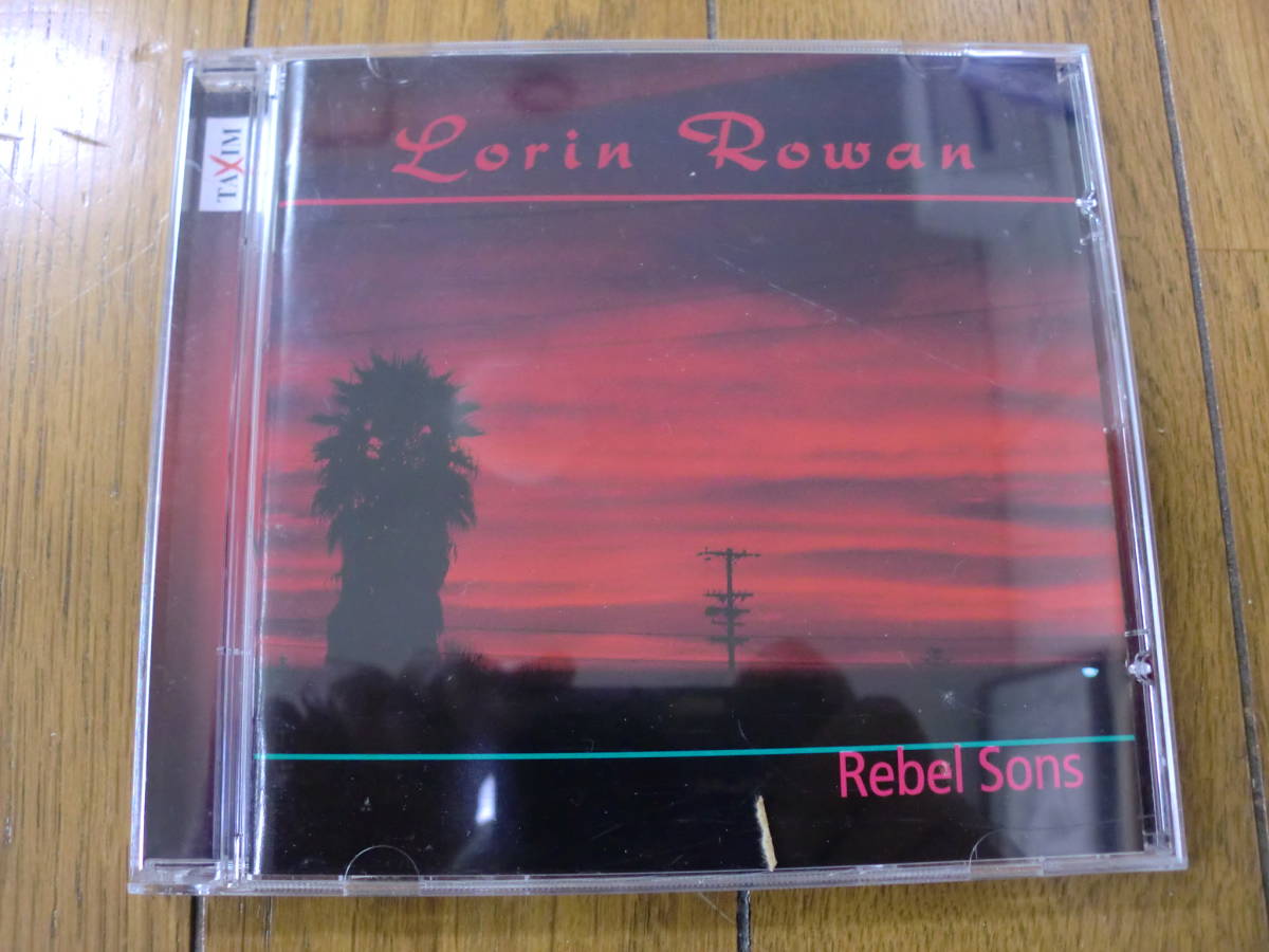 【CD】 LORIN ROWAN / REBEL SONS 1999 TAXIM RECORDS TX3013-2 TA ローワン・ブラザーズ　フォーク・ロック_画像1