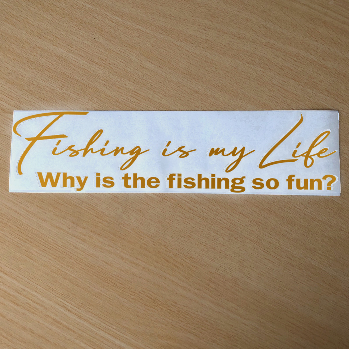 Fishing is my Life！(手書き風)カッティングステッカー Why is the fishing so fun?どうして釣りはこんなに楽しいのか？NO519_画像3