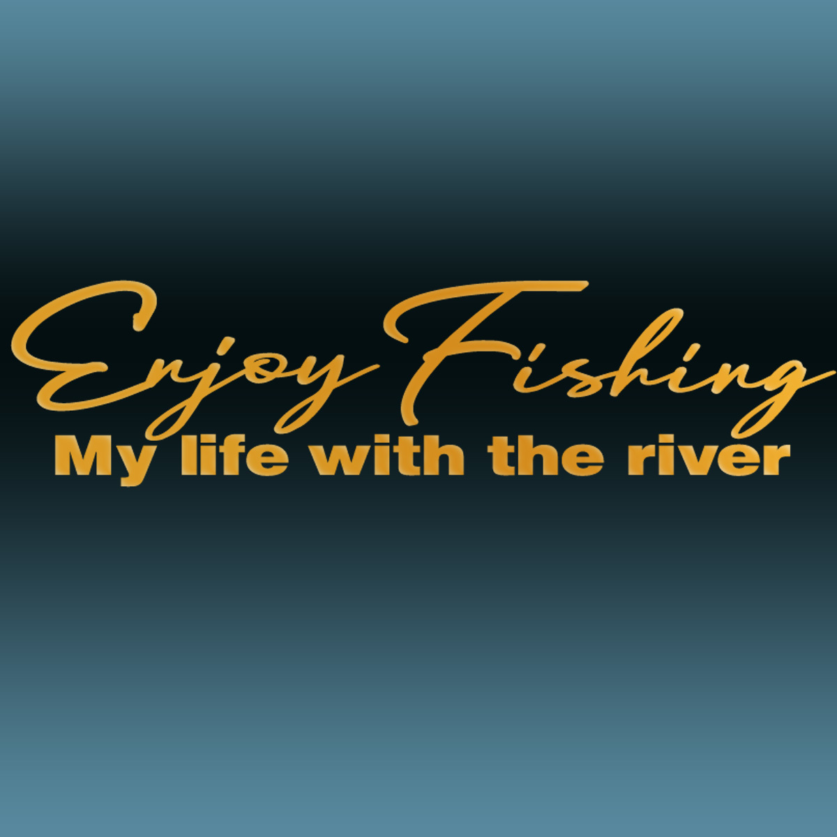 ★Enjoy Fishing My life with the river 「釣りを楽しむ俺の人生川と共に」手書き風カッティングステッカー 金または銀色選べる　NO594_画像1