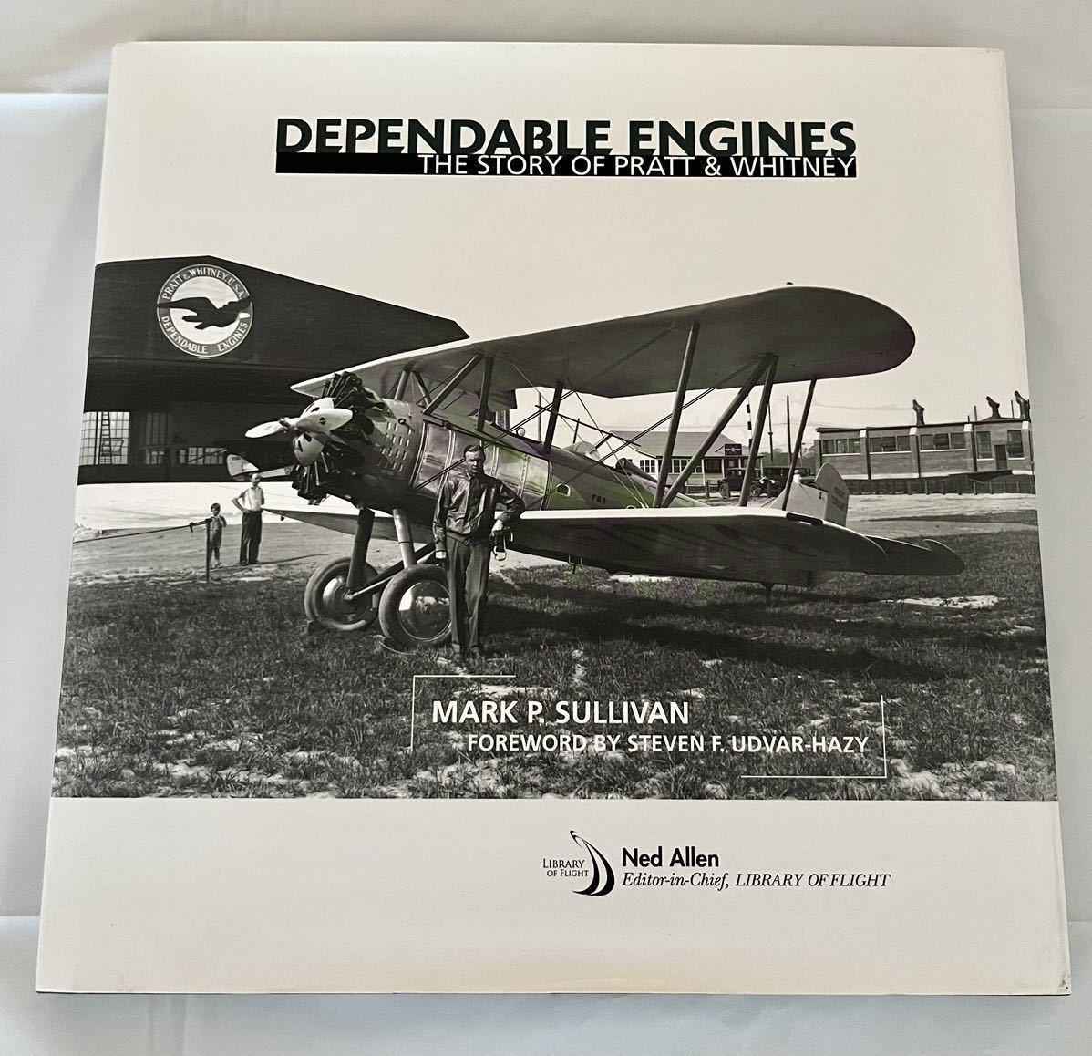 洋書　Dependable Engines: The Story of Pratt and Whitney