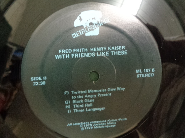 HENRY KAISER, FRED FRITH/WITH FRIENDS LIKE THESE●LP_画像7