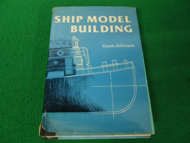 SHIP MODEL BUILDING Gene Johnson 洋書※カバーに傷み、破れあり_画像1