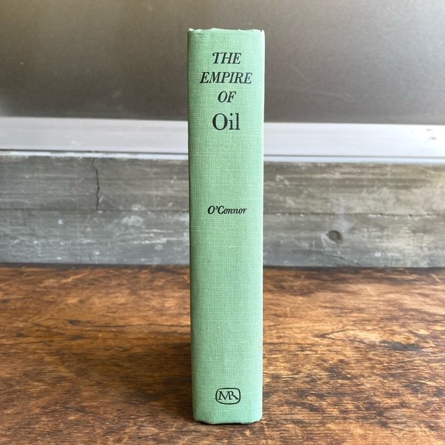 '' THE EMPIRE OF Oil '' HARVEY O'CONNOR著 ハ－ベイオコナ― エンパイアオブオイル 洋書 古本 現状品 digjunkmarket_6-691