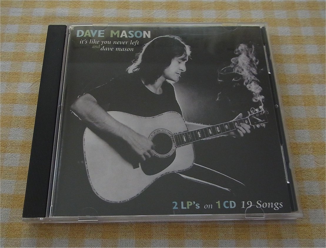 即決・輸入盤・2アルバム収録・送料無料）Dave Mason / “It's Like You Never Left”+“Dave Mason” 2LP's on 1CD 19 Songs