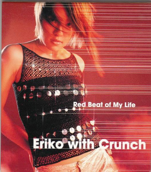 Eriko with Crunch/Red Beat of My Life/中古CD!! 商品管理番号：17310_画像1