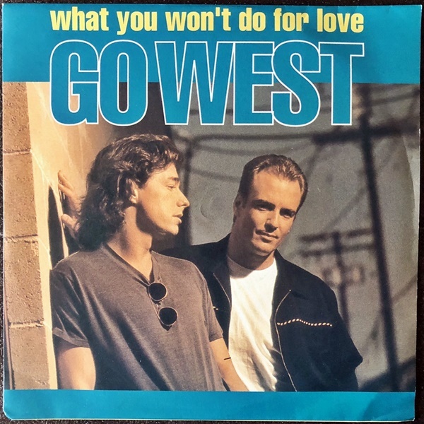 【Disco & Soul 7inch】Go West / What You Won't Do For Love(Bobby Caldwell) _画像1